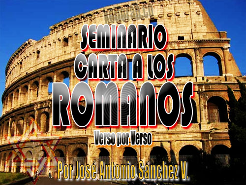 Seminario de la carta a los Romanos Verso por Verso