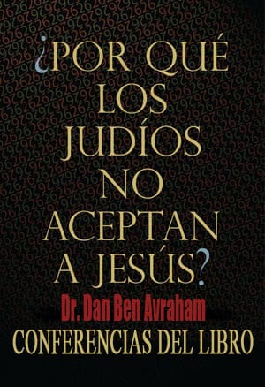 Por qué los judíos no aceptan a Jesús