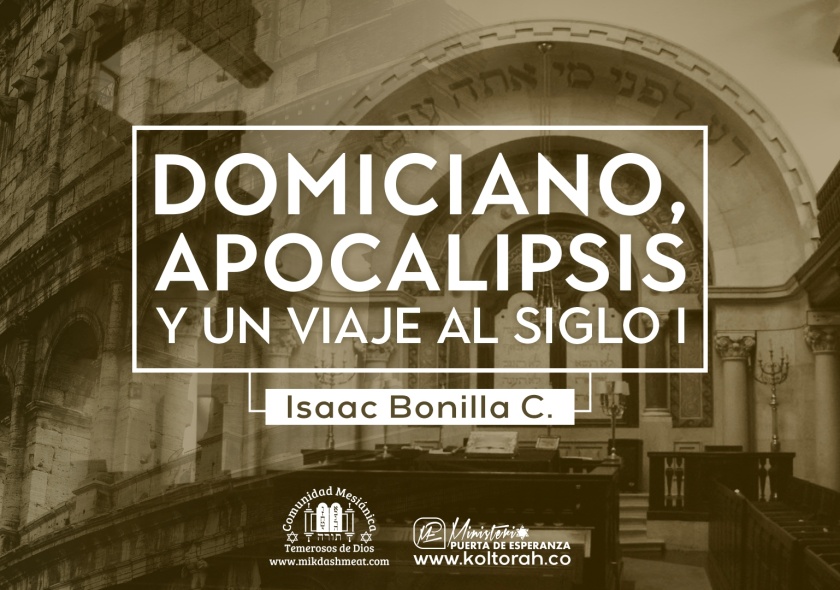 Domiciano, Apocalipsis y un viaje al siglo I | Isaac Bonilla C. |