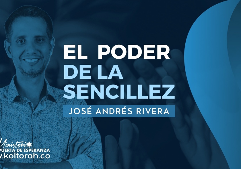 El poder de la sencillez | José Andrés Rivera |