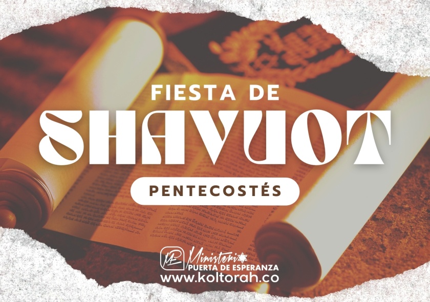 Shavuot (La Fiesta de la entrega de la Torá)