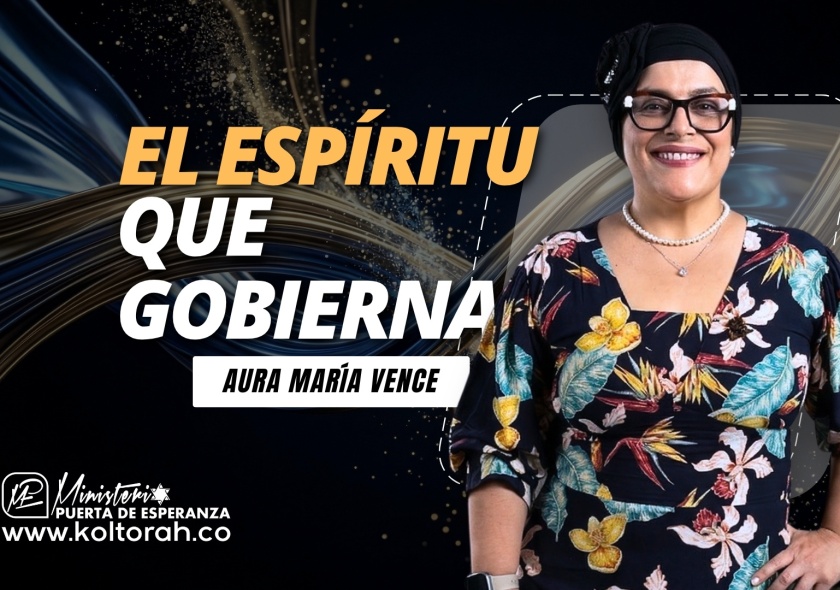 El ESPÍRITU que GOBIERNA | Aura María Vence |