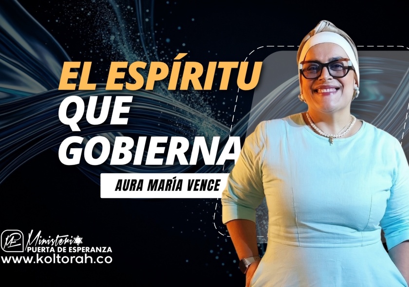 S2 | El ESPÍRITU que GOBIERNA | Aura María Vence |