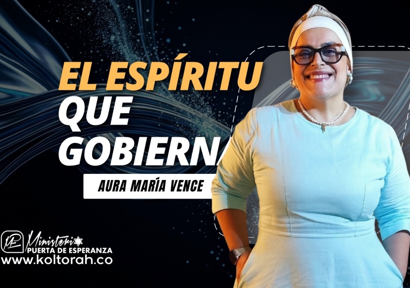 S2 | El ESPÍRITU que GOBIERNA | Aura María Vence |