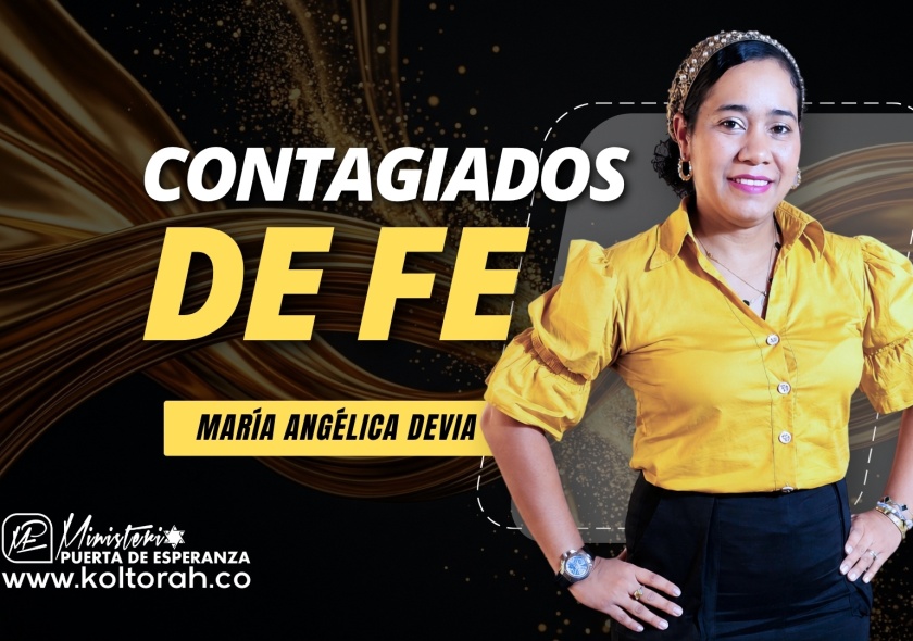 Contagiados de FE | María Angélica Devia |